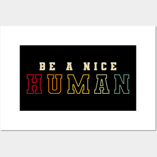 BE A NICE HUMAN RETRO COLOR Posters and Art